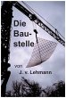 Die Baustelle - Bild 1