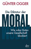 Die Diktatur der Moral