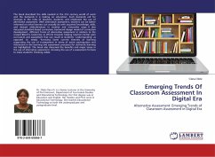 Emerging Trends Of Classroom Assessment In Digital Era