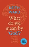 What Do We Mean by 'God'?