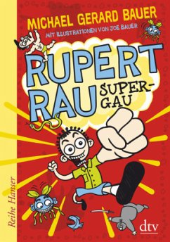 Super-GAU / Rupert Rau Bd.1 - Bauer, Michael Gerard