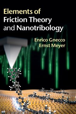 Elements of Friction Theory and Nanotribology - Gnecco, Enrico; Meyer, Ernst