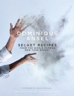 Dominique Ansel: Secret Recipes from the World Famous New York Bakery - Ansel, Dominique