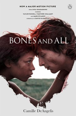 Bones & All. Film Tie-In - DeAngelis, Camille