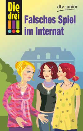 Falsches Spiel im Internat / Die drei Ausrufezeichen Bd.30