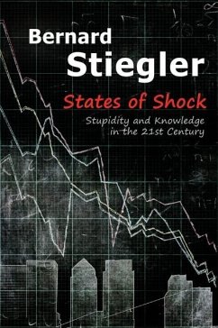 States of Shock - Stiegler, Bernard