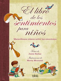 El Libro de Los Sentimientos Para Niños / The Book of Feelings for Children - Ballaz, Jesus