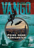 Prinz ohne Königreich / Vango Bd.2