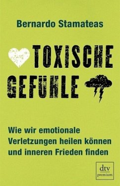 Toxische Gefühle - Stamateas, Bernardo