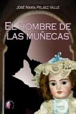 El hombre de las muñecas El hombre de las muñecas