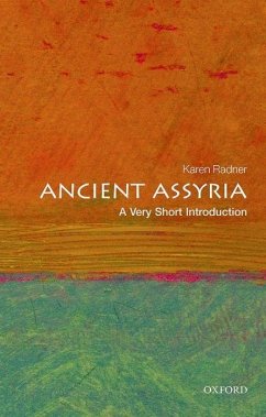Ancient Assyria: A Very Short Introduction - Radner, Karen (Professor of Ancient Near Eastern History, University