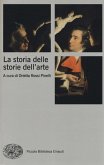 La storia delle storie dell'arte La storia delle storie dell'arte