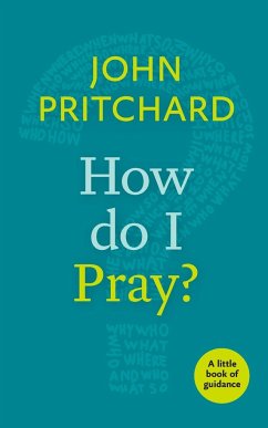 How Do I Pray? - Pritchard, John