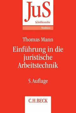 Einführung in die juristische Arbeitstechnik - Mann, Thomas