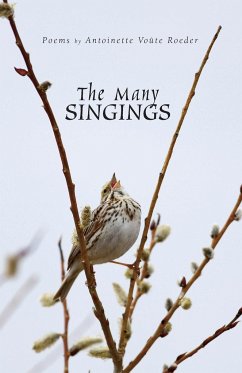 The Many Singings - Roeder, Antoinette Voûte