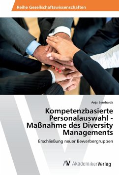 Kompetenzbasierte Personalauswahl - Maßnahme des Diversity Managements