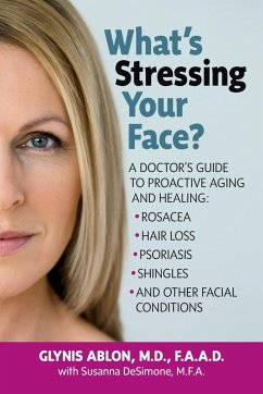 What's Stressing Your Face - Ablon, Glynis