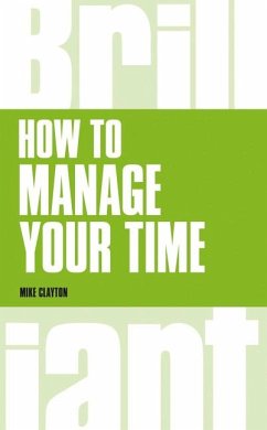 How to manage your time - Clayton, Mike