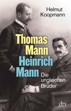 Thomas Mann - Heinrich Mann - Koopmann, Helmut