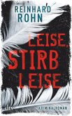 Leise, stirb leise / Lena Larcher Bd.1