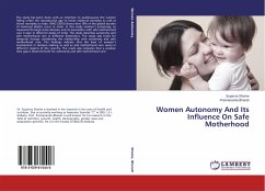 Women Autonomy And Its Influence On Safe Motherhood - Shome, Suparna;Bharati, Premananda