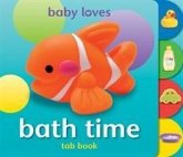 Baby Loves Tab Books: Bath Time