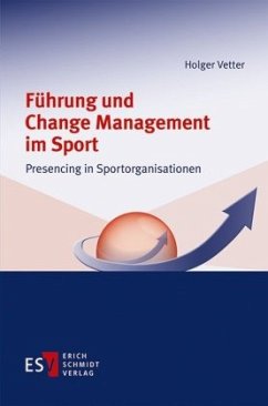 Führung und Change Management im Sport - Vetter, Holger