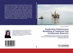 Production Performance Modeling of Sarkhoon Gas Condensate Reservoir