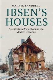 Ibsen's Houses - Sandberg, Mark B