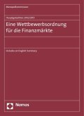 Hauptgutachten 2012/2013. Eine Wettbewerbsordnung für die Finanzmärkte