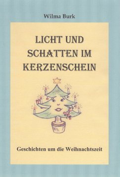 Licht und Schatten im Kerzenschein (eBook, ePUB) - Burk, Wilma