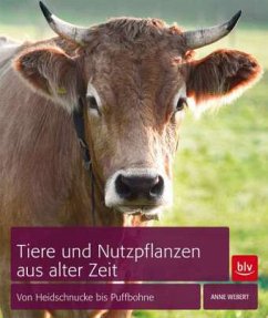 Tiere und Nutzpflanzen aus alter Zeit (Mängelexemplar) - Webert, Anne