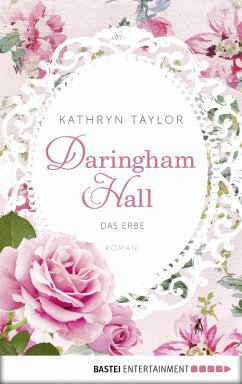 Das Erbe / Daringham Hall Bd.1 (eBook, ePUB) - Taylor, Kathryn