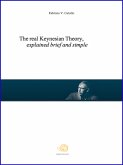 The real Keynesian Theory, explained brief and simple (eBook, ePUB)