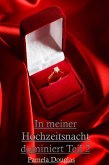 In meiner Hochzeitsnacht dominiert Teil 2 (eBook, ePUB)