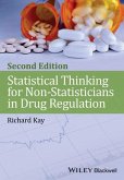 Statistical Thinking for Non-Statisticians in Drug Regulation (eBook, ePUB)