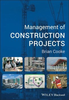 Management of Construction Projects (eBook, ePUB) - Cooke, Brian