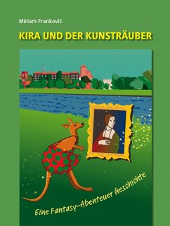Kira und der Kunsträuber (eBook, ePUB) - Frankovic, Miriam