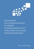 Universitäre DaF-Lehrerausbildung in Ungarn im Spannungsfeld von Traditionen und neuen Herausforderungen (eBook, PDF)