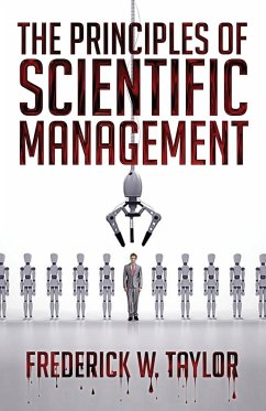 The Principles of Scientific Management - Taylor, Frederick Winslow