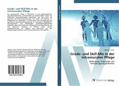 Grade- und Skill-Mix in der intramuralen Pflege - Leyrer, Barbara