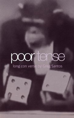 poor tense - Santos, Greg