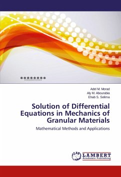 Solution of Differential Equations in Mechanics of Granular Materials - Morad, Adel M.;Abourabia, Aly M.;Selima, Ehab S.