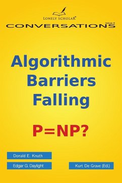 Algorithmic Barriers Falling - Knuth, Donald E.; Daylight, Edgar G.