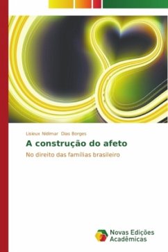 A construção do afeto - Dias Borges, Lisieux Nidimar