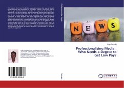 Professionalising Media: Who Needs a Degree to Get Low Pay?