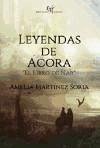 Leyendas de Ácora. El libro de Nar - Martínez Soria, Amelia