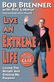 Live An Extreme Life (eBook, ePUB)