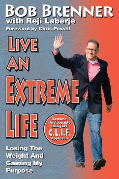 Live An Extreme Life (eBook, ePUB) - Brenner, Bob