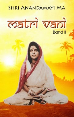 Matri Vani, Band II (eBook, ePUB) - Anandamayi Ma, Shri